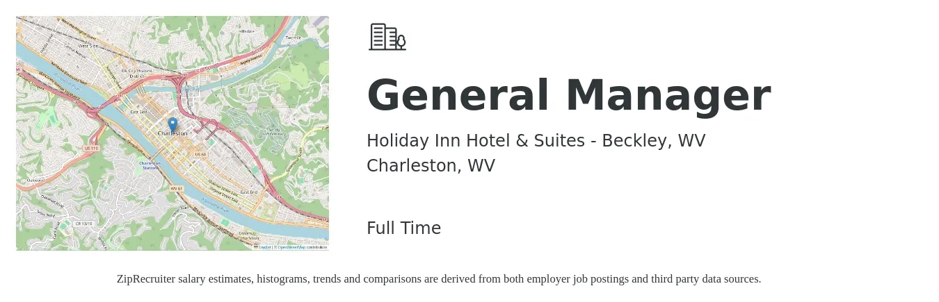 Holiday Inn Hotel & Suites - Beckley, WV job posting for a General Manager in Charleston, WV with a salary of $48,100 to $71,900 Yearly with a map of Charleston location.