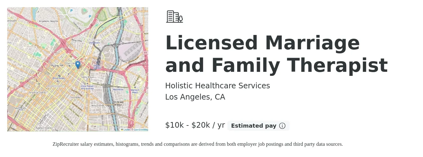 Holistic Healthcare Services job posting for a Licensed Marriage and Family Therapist in Los Angeles, CA with a salary of $10,000 to $20,000 Yearly with a map of Los Angeles location.