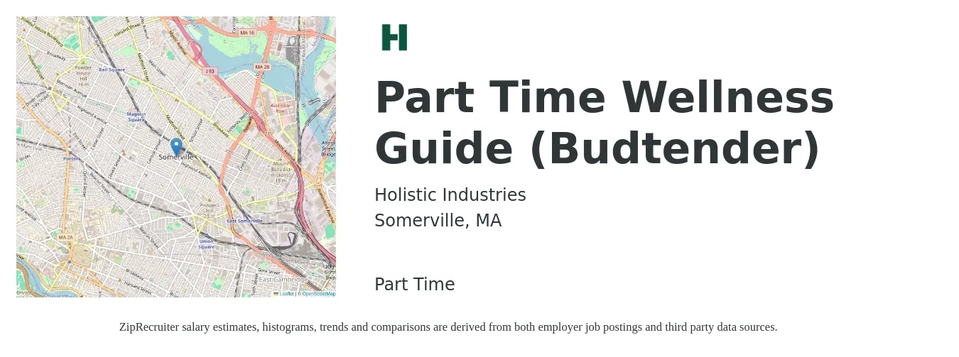 Holistic Industries job posting for a Part Time Wellness Guide (Budtender) in Somerville, MA with a salary of $43,700 to $44,700 Yearly with a map of Somerville location.