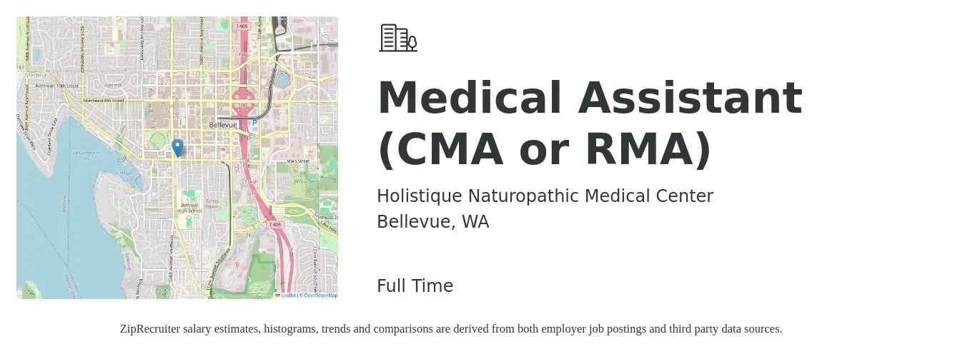 Holistique Naturopathic Medical Center job posting for a Medical Assistant (CMA or RMA) in Bellevue, WA with a salary of $24 to $29 Hourly with a map of Bellevue location.