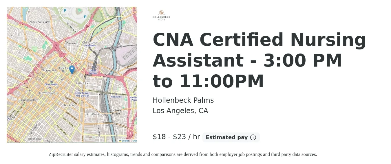 Hollenbeck Palms job posting for a CNA Certified Nursing Assistant - 3:00 PM to 11:00PM in Los Angeles, CA with a salary of $19 to $24 Hourly with a map of Los Angeles location.