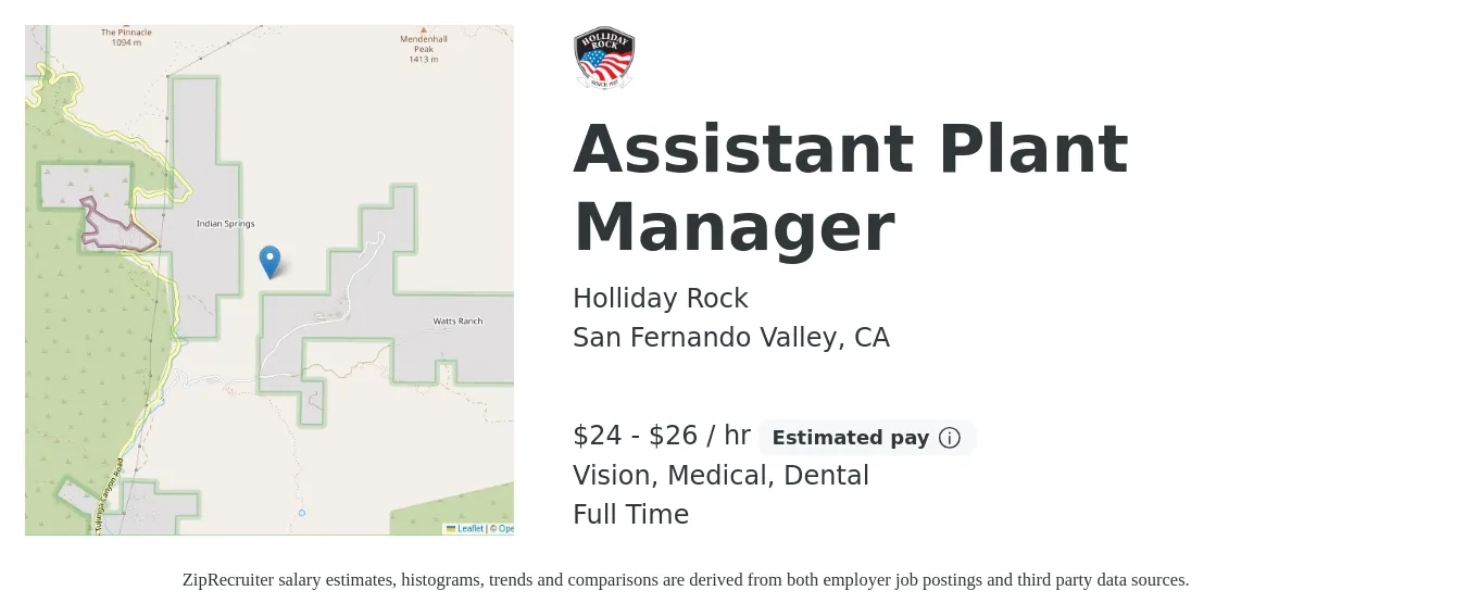 Holliday Rock job posting for a Assistant Plant Manager in San Fernando Valley, CA with a salary of $25 to $28 Hourly and benefits including life_insurance, medical, retirement, vision, and dental with a map of San Fernando Valley location.