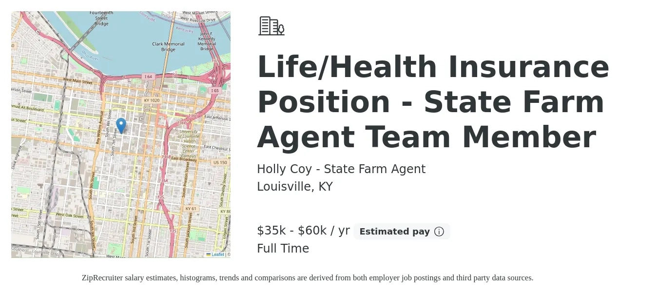 Holly Coy - State Farm Agent job posting for a Life/Health Insurance Position - State Farm Agent Team Member in Louisville, KY with a salary of $35,000 to $60,000 Yearly with a map of Louisville location.