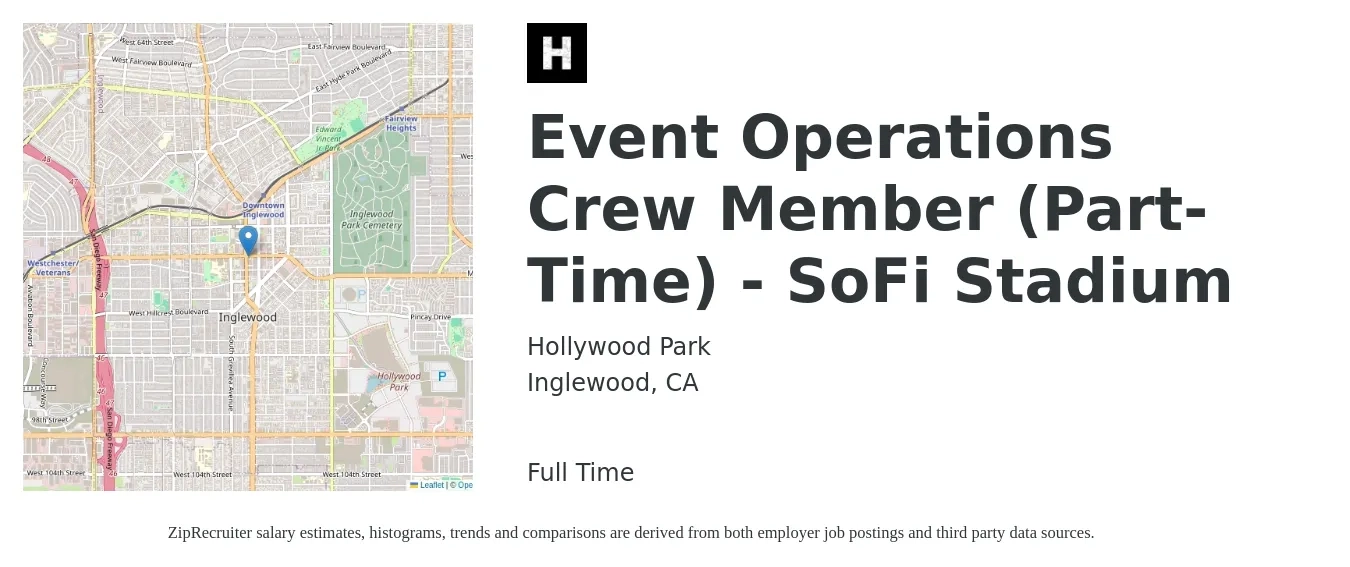 Hollywood Park job posting for a Event Operations Crew Member (Part-Time) - SoFi Stadium in Inglewood, CA with a salary of $50,500 to $73,400 Yearly with a map of Inglewood location.