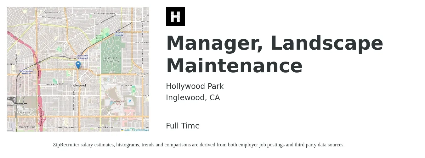 Hollywood Park job posting for a Manager, Landscape Maintenance in Inglewood, CA with a salary of $20 to $29 Hourly with a map of Inglewood location.