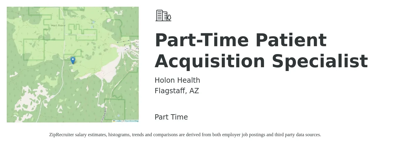 Holon Health, Inc. job posting for a Part-Time Patient Acquisition Specialist in Flagstaff, AZ with a salary of $18 to $23 Hourly with a map of Flagstaff location.
