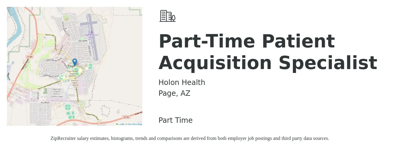 Holon Health, Inc. job posting for a Part-Time Patient Acquisition Specialist in Page, AZ with a salary of $17 to $22 Hourly with a map of Page location.