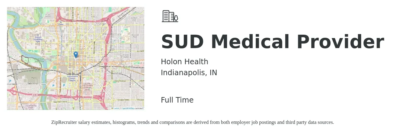Holon Health job posting for a SUD Medical Provider in Indianapolis, IN with a salary of $98,000 to $133,800 Yearly with a map of Indianapolis location.
