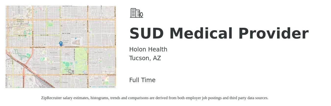 Holon Health job posting for a SUD Medical Provider in Tucson, AZ with a salary of $96,900 to $132,400 Yearly with a map of Tucson location.