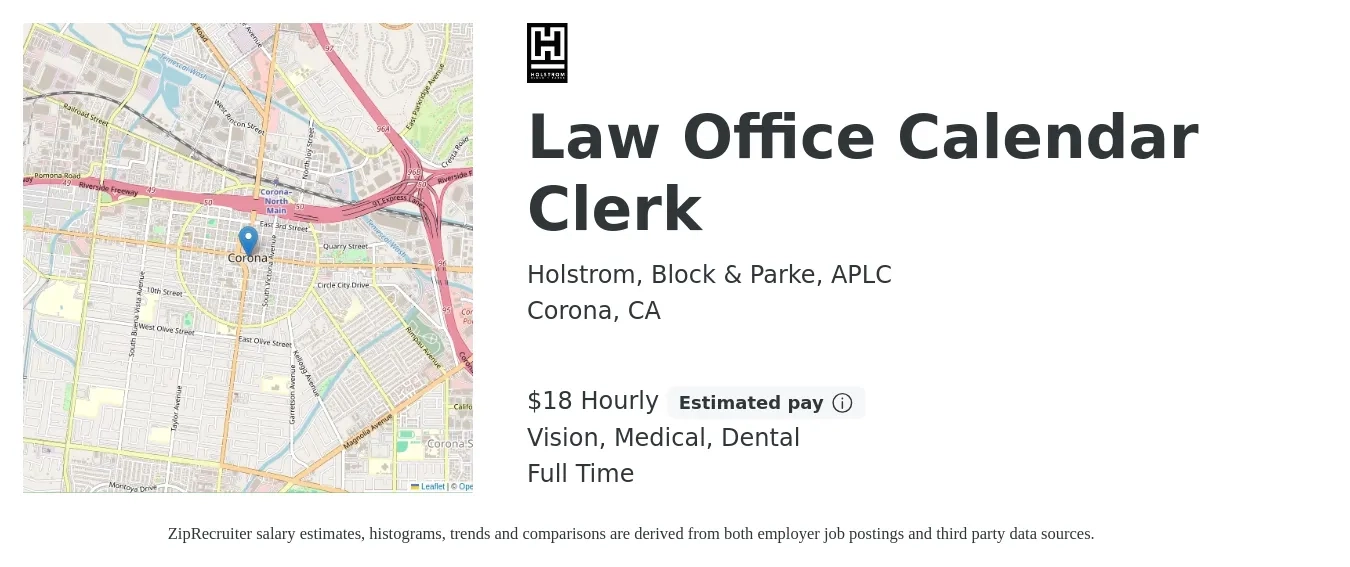 Holstrom, Block & Parke, APLC job posting for a Law Office Calendar Clerk in Corona, CA with a salary of $19 Hourly and benefits including dental, medical, pto, retirement, and vision with a map of Corona location.