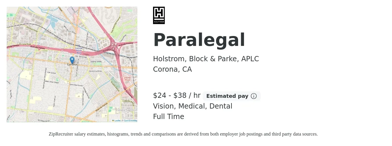 Holstrom, Block & Parke, APLC job posting for a Paralegal in Corona, CA with a salary of $25 to $40 Hourly and benefits including dental, medical, pto, retirement, and vision with a map of Corona location.