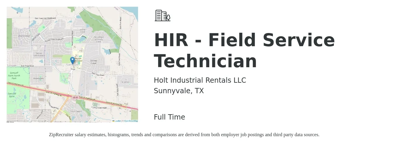 Holt Industrial Rentals LLC job posting for a HIR - Field Service Technician in Sunnyvale, TX with a salary of $18 to $27 Hourly with a map of Sunnyvale location.