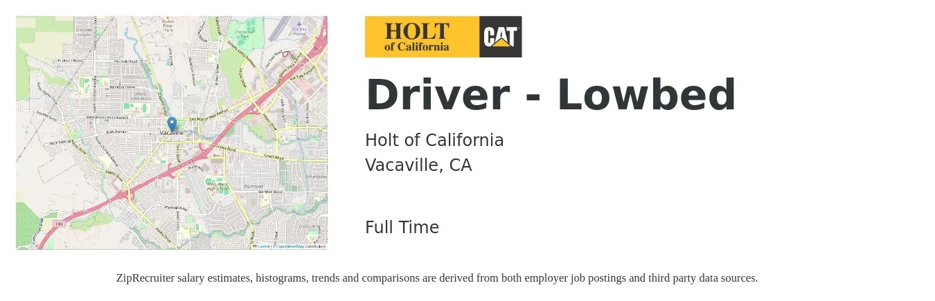 Holt of California job posting for a Driver - Lowbed in Vacaville, CA with a salary of $28 to $33 Hourly with a map of Vacaville location.