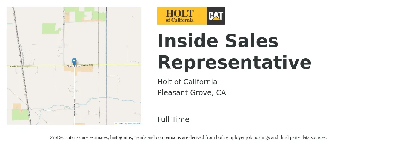 Holt of California job posting for a Inside Sales Representative in Pleasant Grove, CA with a salary of $65,000 to $75,000 Yearly with a map of Pleasant Grove location.