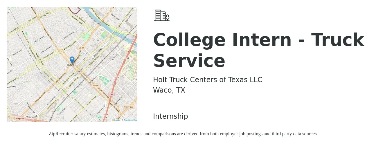 Holt Truck Centers of Texas LLC job posting for a College Intern - Truck Service in Waco, TX with a salary of $13 to $18 Hourly with a map of Waco location.