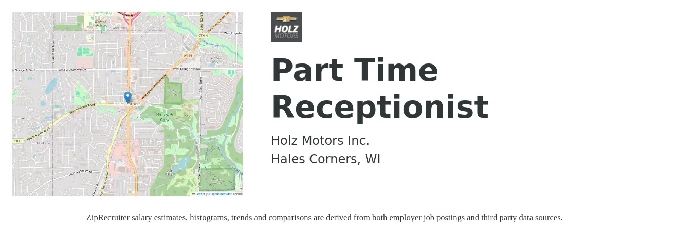 Holz Motors job posting for a Part Time Receptionist in Hales Corners, WI with a salary of $14 to $19 Hourly with a map of Hales Corners location.