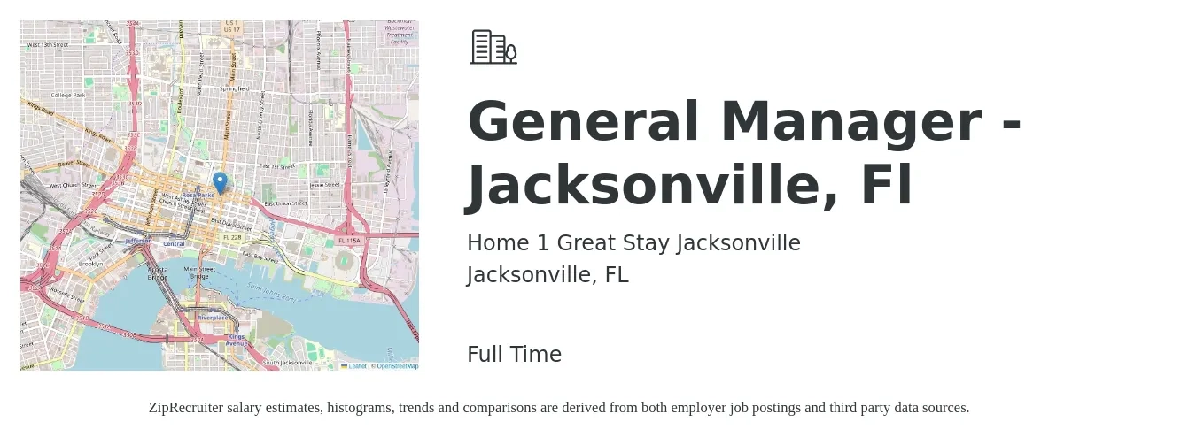 Home 1 Great Stay Jacksonville job posting for a General Manager - Jacksonville, Fl in Jacksonville, FL with a salary of $45,900 to $68,600 Yearly with a map of Jacksonville location.