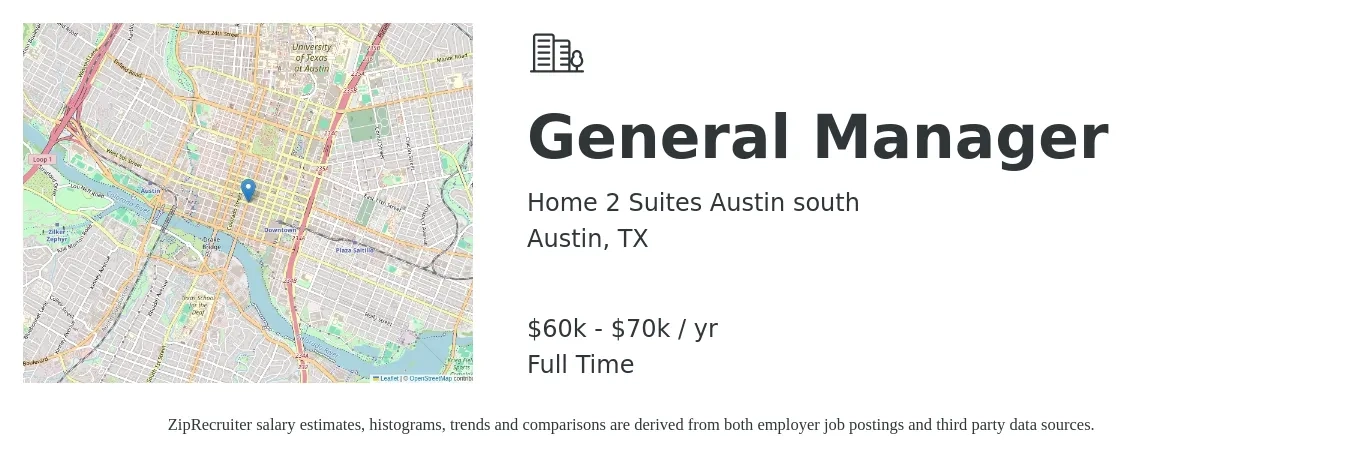 Home 2 Suites Austin south job posting for a General Manager in Austin, TX with a salary of $60,000 to $70,000 Yearly with a map of Austin location.