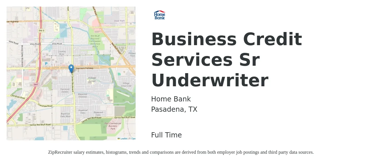 Home Bank job posting for a Business Credit Services Sr Underwriter in Pasadena, TX with a salary of $60,200 to $87,300 Yearly with a map of Pasadena location.
