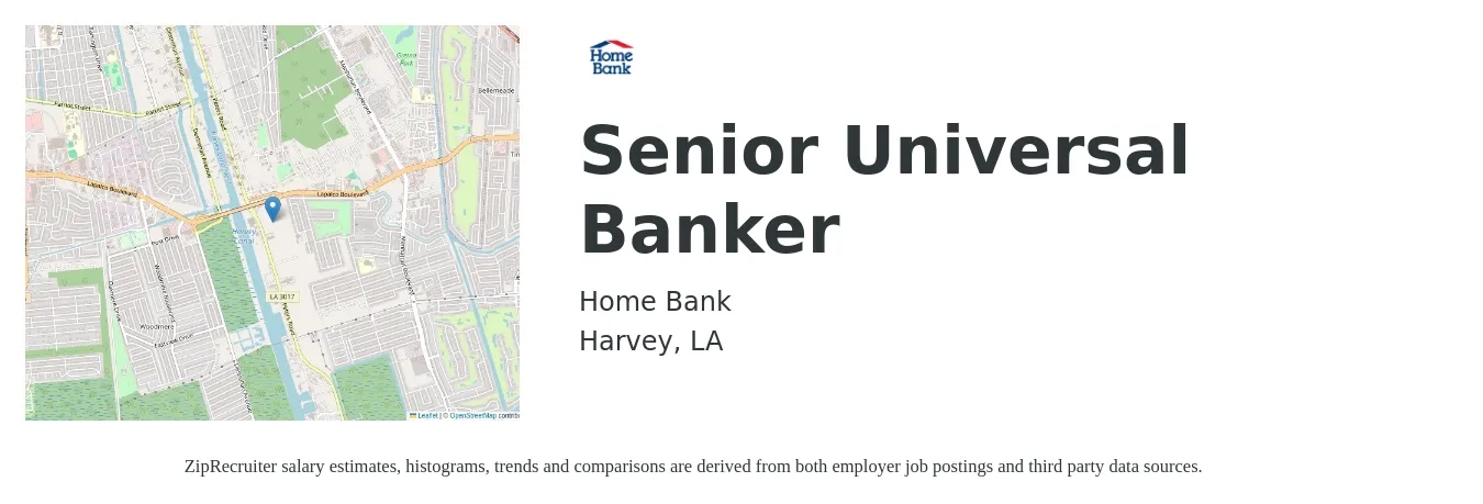 Home Bank job posting for a Senior Universal Banker in Harvey, LA with a salary of $21 to $24 Hourly with a map of Harvey location.