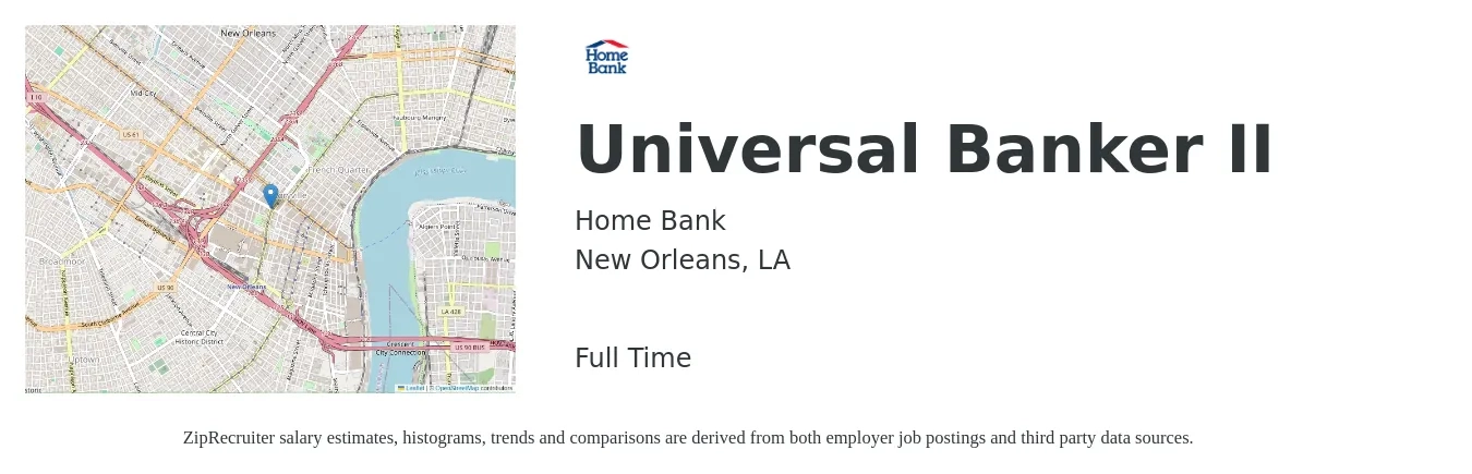 Home Bank job posting for a Universal Banker II in New Orleans, LA with a salary of $17 to $22 Hourly with a map of New Orleans location.