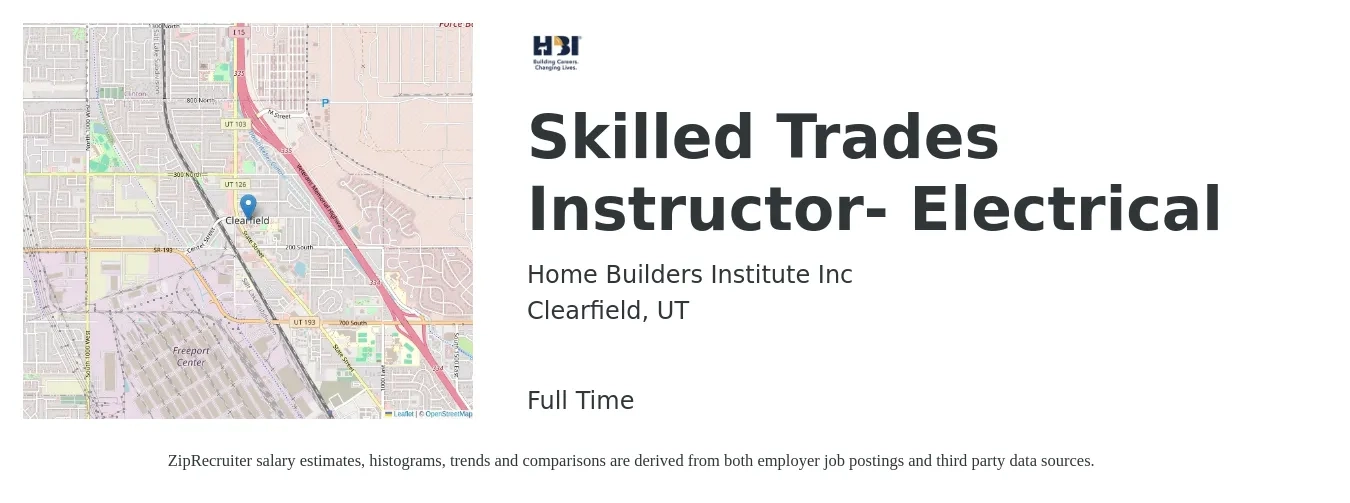 Home Builders Institute Inc job posting for a Skilled Trades Instructor- Electrical in Clearfield, UT with a map of Clearfield location.