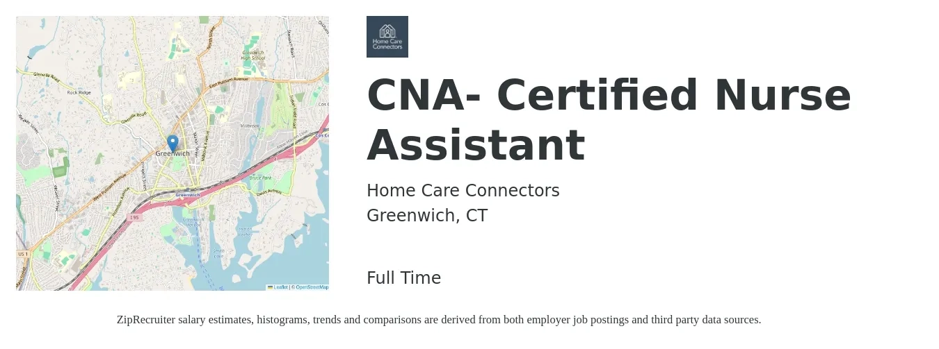 Home Care Connectors job posting for a CNA- Certified Nurse Assistant in Greenwich, CT with a salary of $19 to $26 Hourly with a map of Greenwich location.
