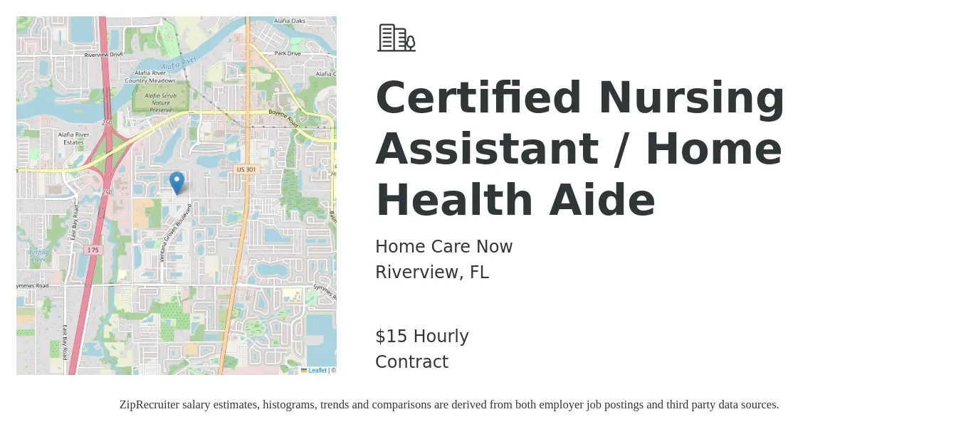 Home Care Now job posting for a Certified Nursing Assistant / Home Health Aide in Riverview, FL with a salary of $16 Hourly with a map of Riverview location.