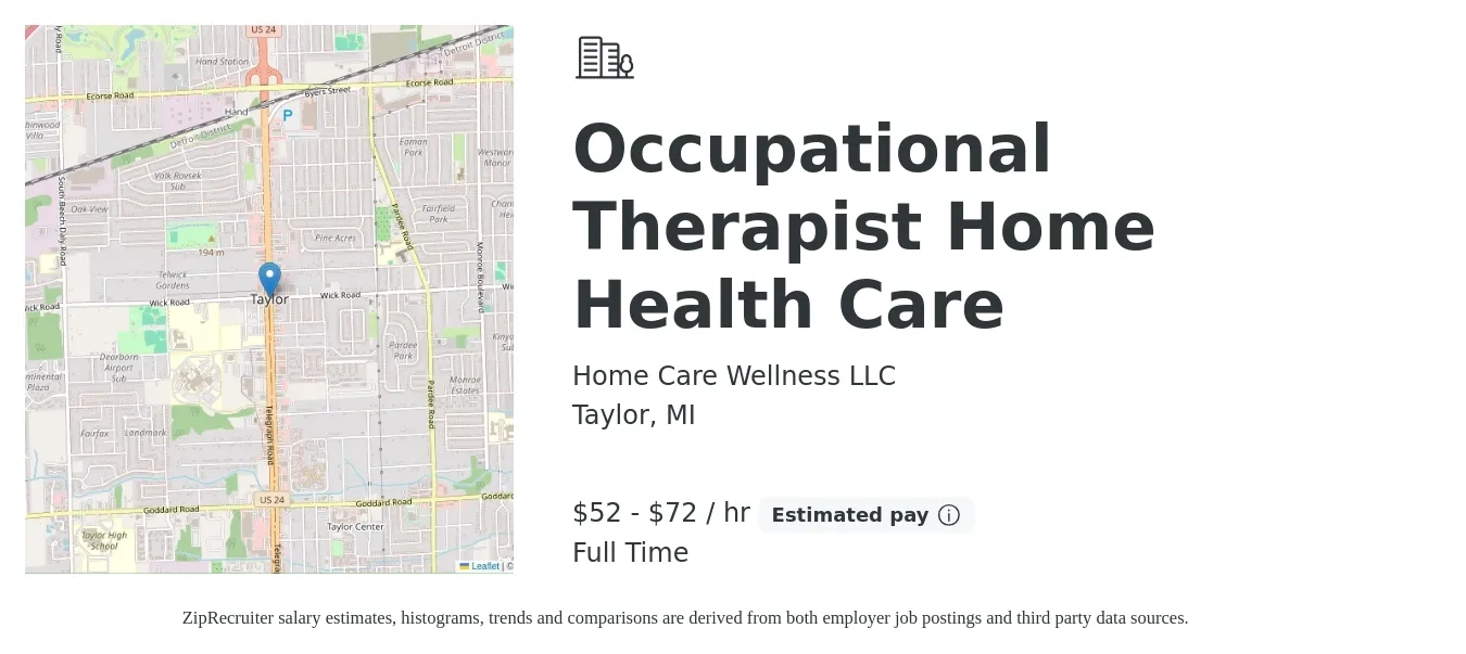 Home Care Wellness LLC job posting for a Occupational Therapist Home Health Care in Taylor, MI with a salary of $55 to $75 Hourly with a map of Taylor location.