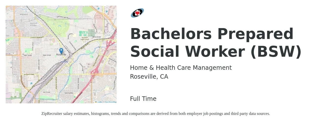 Home & Health Care Management job posting for a Bachelors Prepared Social Worker (BSW) in Roseville, CA with a salary of $22 to $30 Hourly with a map of Roseville location.