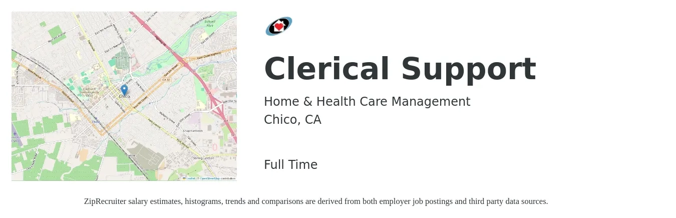 Home & Health Care Management job posting for a Clerical Support in Chico, CA with a salary of $18 to $20 Hourly with a map of Chico location.