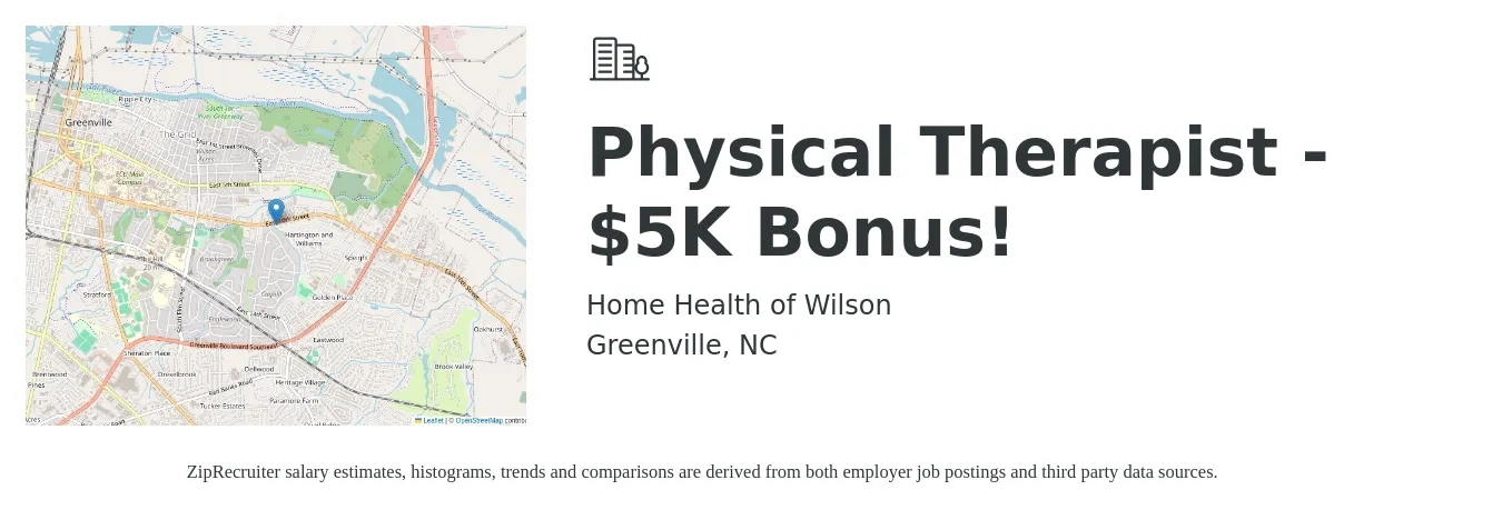 Home Health of Wilson job posting for a Physical Therapist - $5K Bonus! in Greenville, NC with a salary of $1,590 to $2,060 Weekly with a map of Greenville location.
