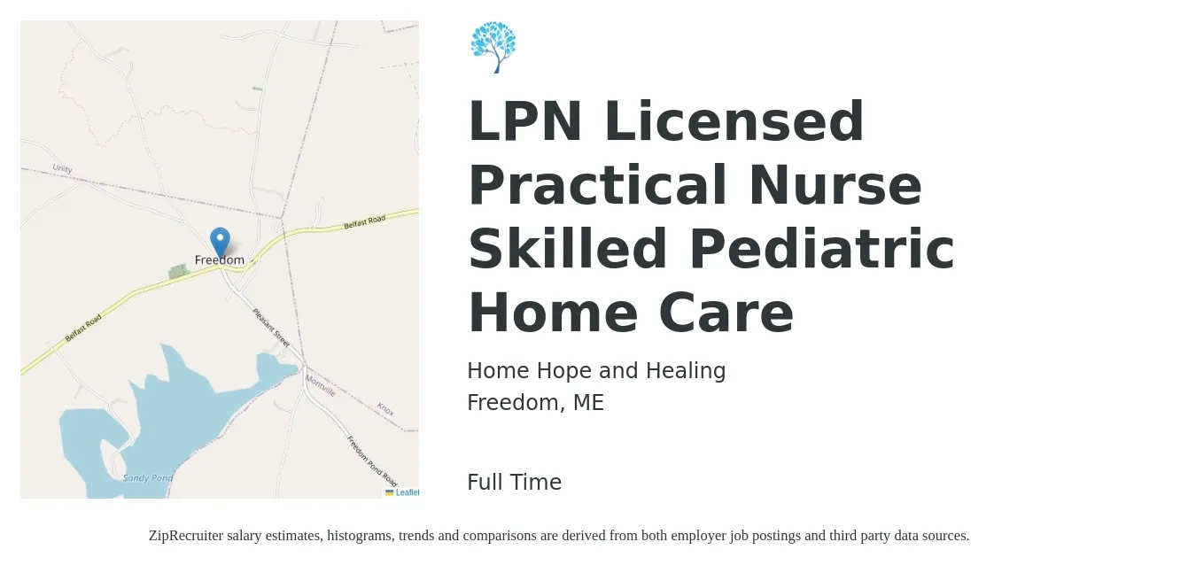 Home Hope and Healing job posting for a LPN Licensed Practical Nurse Skilled Pediatric Home Care in Freedom, ME with a salary of $25 to $34 Hourly with a map of Freedom location.