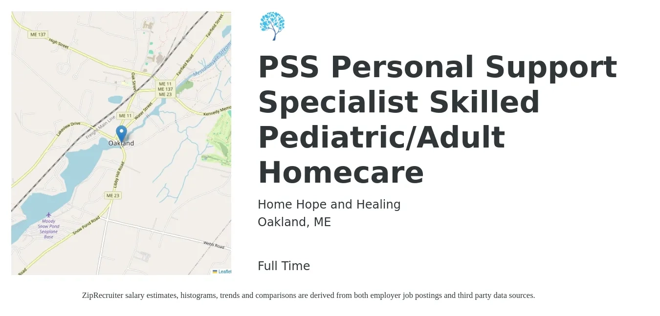 Home Hope and Healing job posting for a PSS Personal Support Specialist Skilled Pediatric/Adult Homecare in Oakland, ME with a salary of $17 to $30 Hourly with a map of Oakland location.