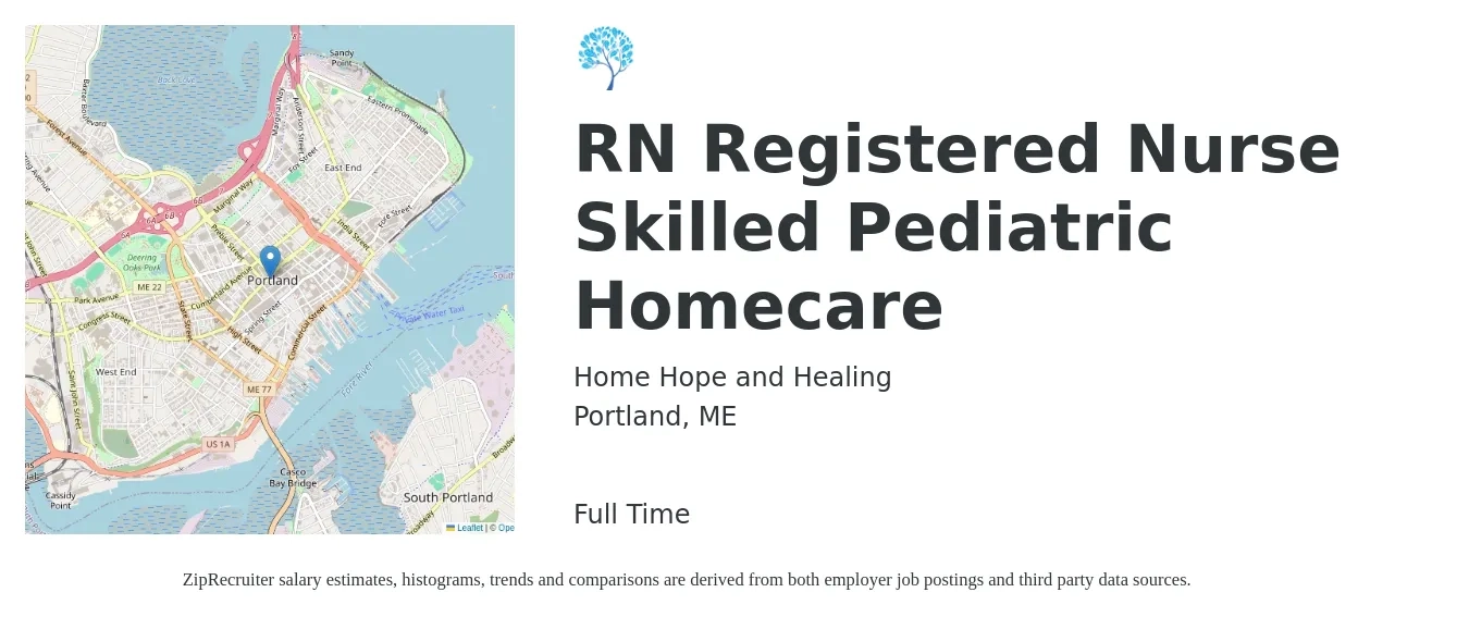 Home Hope and Healing job posting for a RN Registered Nurse Skilled Pediatric Homecare in Portland, ME with a salary of $36 to $55 Hourly with a map of Portland location.