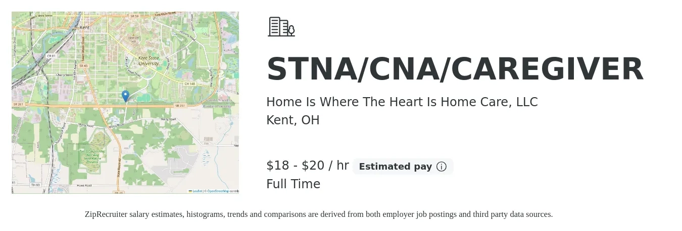 Home Is Where The Heart Is Home Care, LLC job posting for a STNA/CNA/CAREGIVER in Kent, OH with a salary of $16 to $17 Hourly with a map of Kent location.