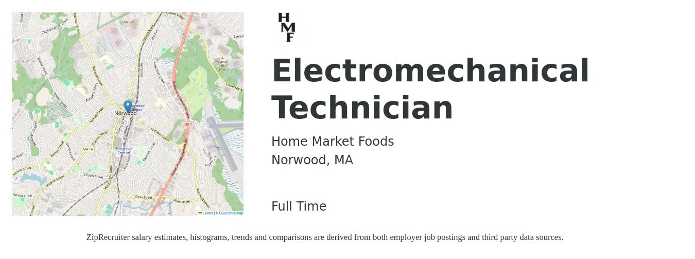 Home Market Foods job posting for a Electromechanical Technician in Norwood, MA with a salary of $30 Hourly with a map of Norwood location.
