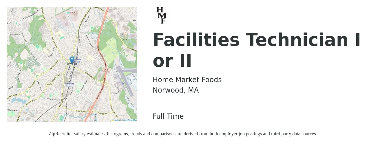 Home Market Foods job posting for a Facilities Technician I or II in Norwood, MA with a salary of $22 to $31 Hourly with a map of Norwood location.