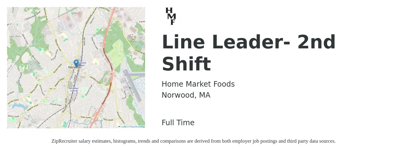 Home Market Foods job posting for a Line Leader- 2nd Shift in Norwood, MA with a salary of $19 to $24 Hourly with a map of Norwood location.