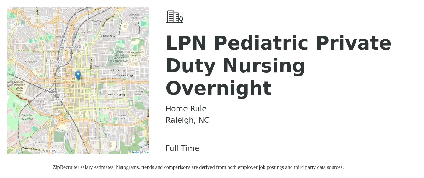 Home Rule job posting for a LPN Pediatric Private Duty Nursing Overnight in Raleigh, NC with a salary of $30 to $35 Hourly with a map of Raleigh location.