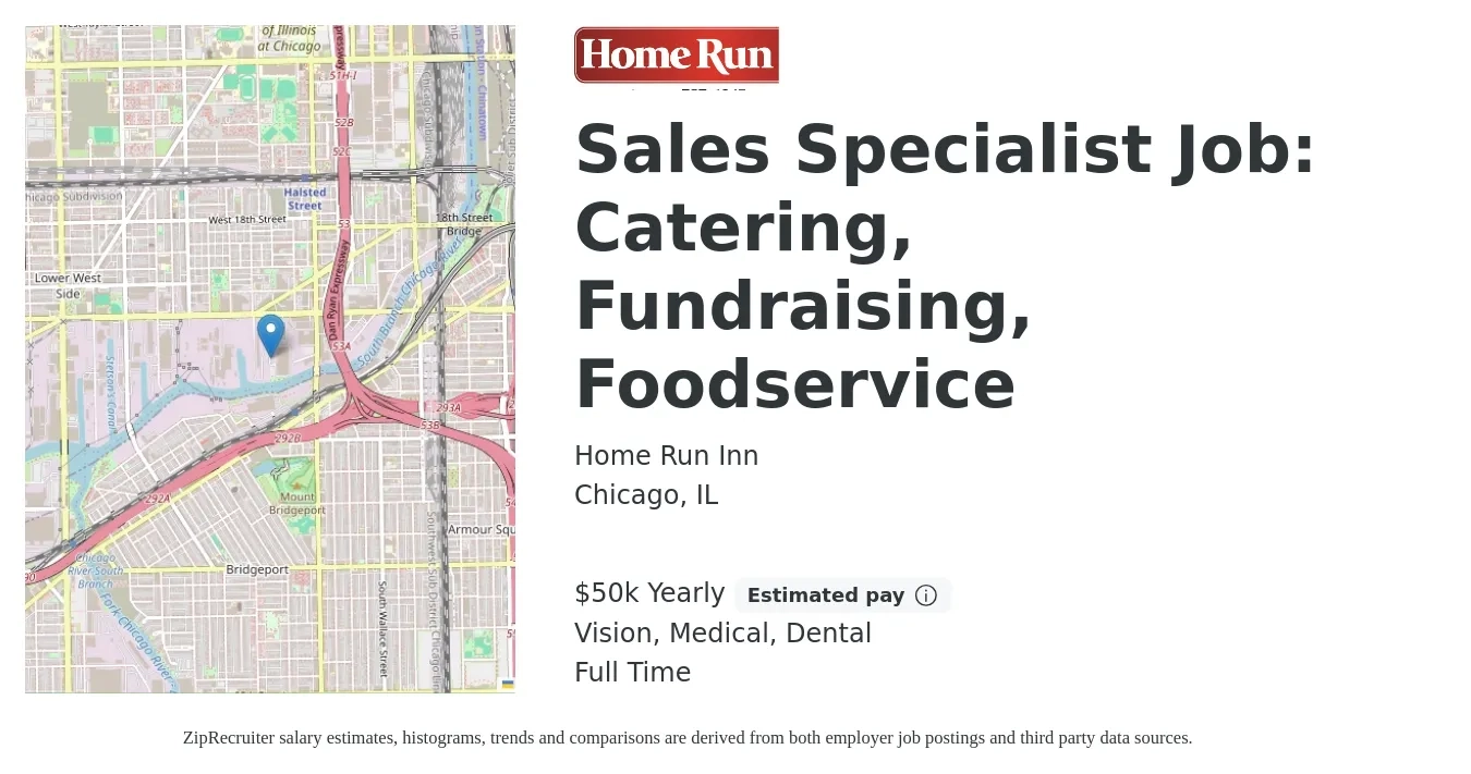 Home Run Inn job posting for a Sales Specialist Job: Catering, Fundraising, Foodservice in Chicago, IL with a salary of $50,000 Yearly (plus commission) and benefits including dental, medical, retirement, and vision with a map of Chicago location.