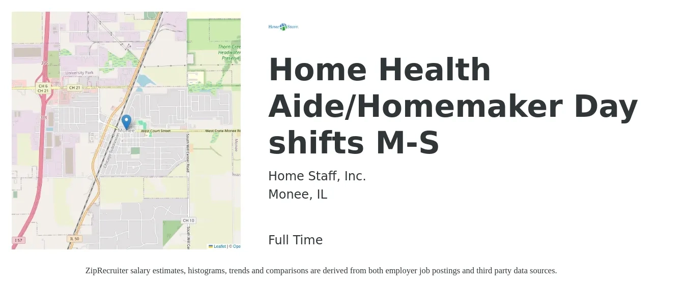 Home Staff, Inc. job posting for a Home Health Aide/Homemaker Day shifts M-S in Monee, IL with a salary of $14 to $18 Hourly with a map of Monee location.