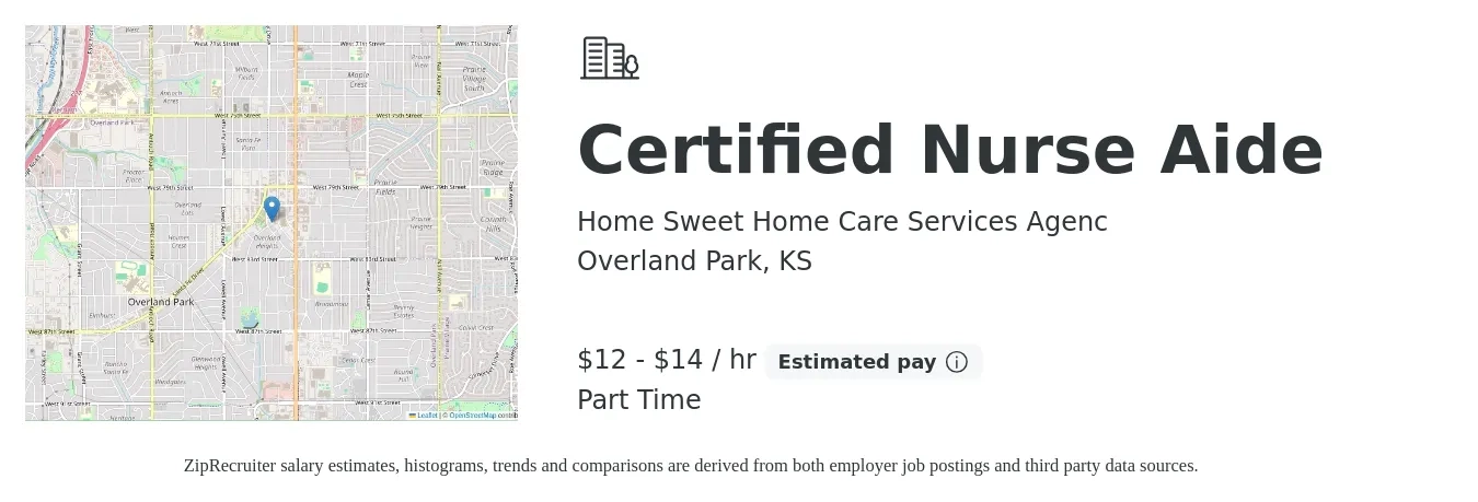 Home Sweet Home Care Services Agenc job posting for a Certified Nurse Aide in Overland Park, KS with a salary of $13 to $15 Hourly with a map of Overland Park location.
