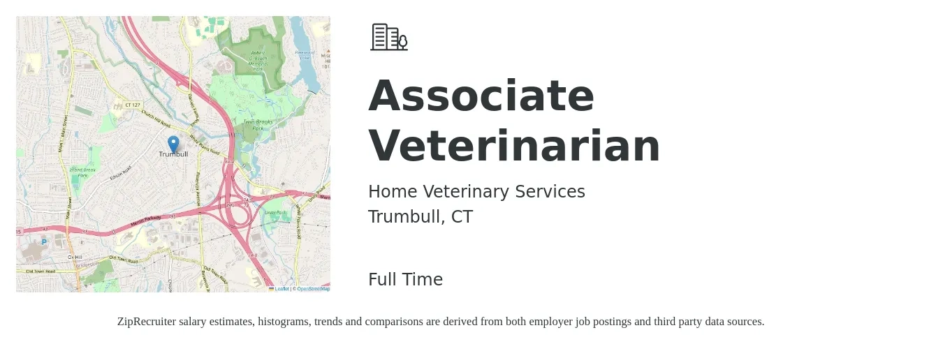 Home Veterinary Services job posting for a Associate Veterinarian in Trumbull, CT with a salary of $100,600 to $162,400 Yearly with a map of Trumbull location.