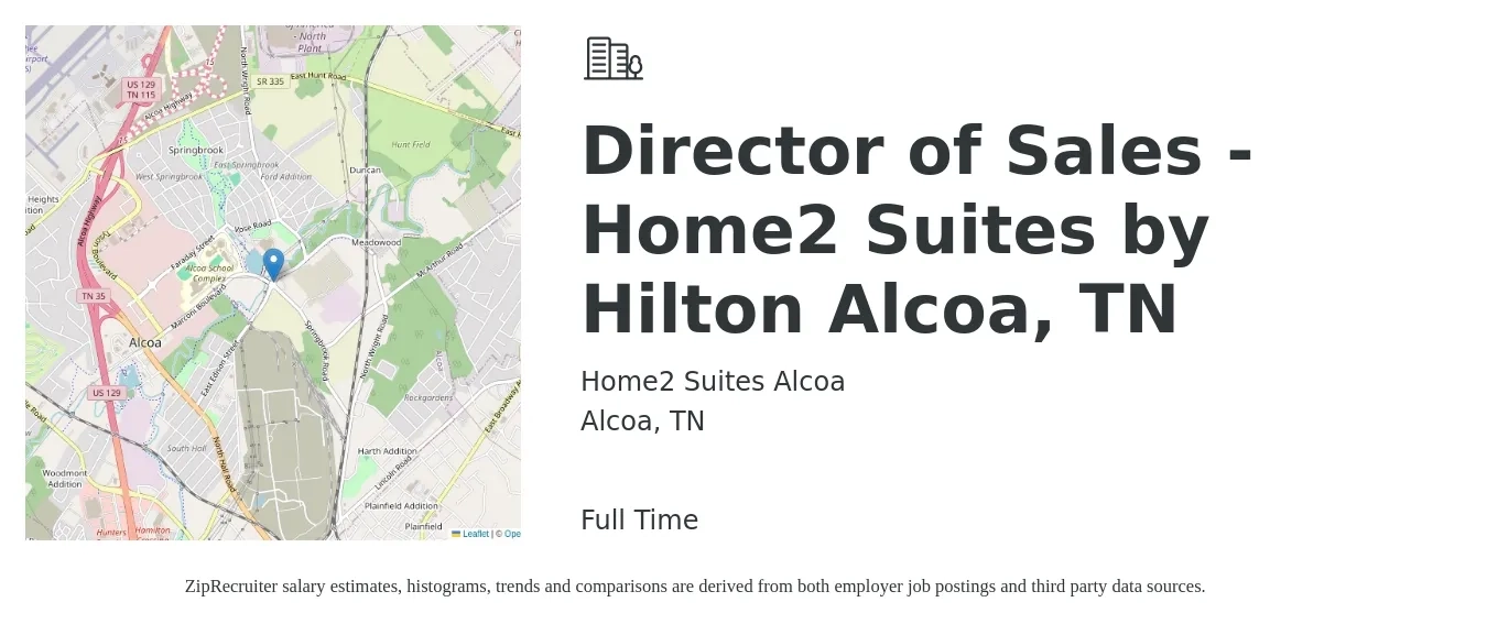 Home2 Suites Alcoa job posting for a Director of Sales - Home2 Suites by Hilton Alcoa, TN in Alcoa, TN with a salary of $61,400 to $108,900 Yearly with a map of Alcoa location.