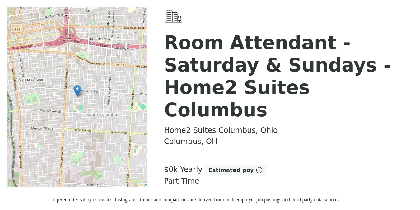 Home2 Suites Columbus, Ohio job posting for a Room Attendant - Saturday & Sundays - Home2 Suites Columbus in Columbus, OH with a salary of $15 to $16 Yearly with a map of Columbus location.