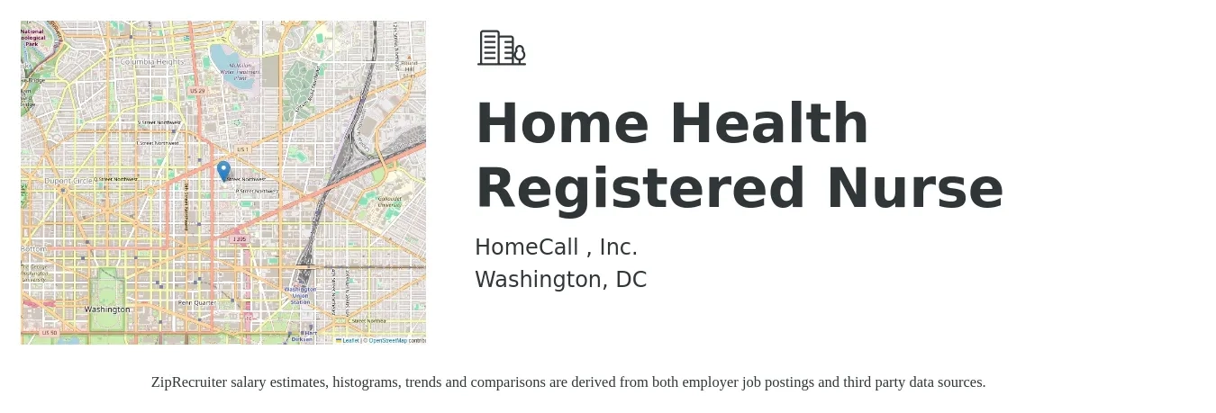 HomeCall , Inc. job posting for a Home Health Registered Nurse in Washington, DC with a salary of $1,800 to $2,690 Weekly with a map of Washington location.