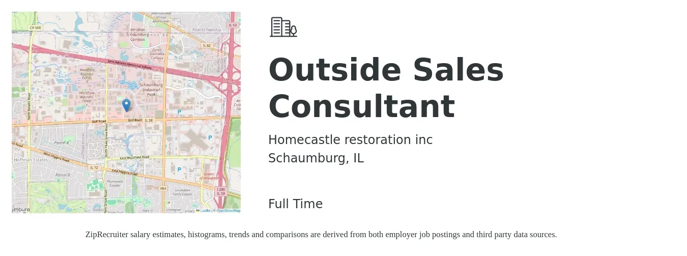 Homecastle restoration inc job posting for a Outside Sales Consultant in Schaumburg, IL with a salary of $5,000 to $20,000 Monthly and benefits including pto with a map of Schaumburg location.