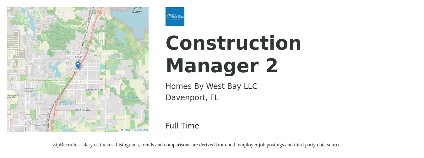 Homes By West Bay LLC job posting for a Construction Manager 2 in Davenport, FL with a salary of $63,100 to $102,600 Yearly with a map of Davenport location.