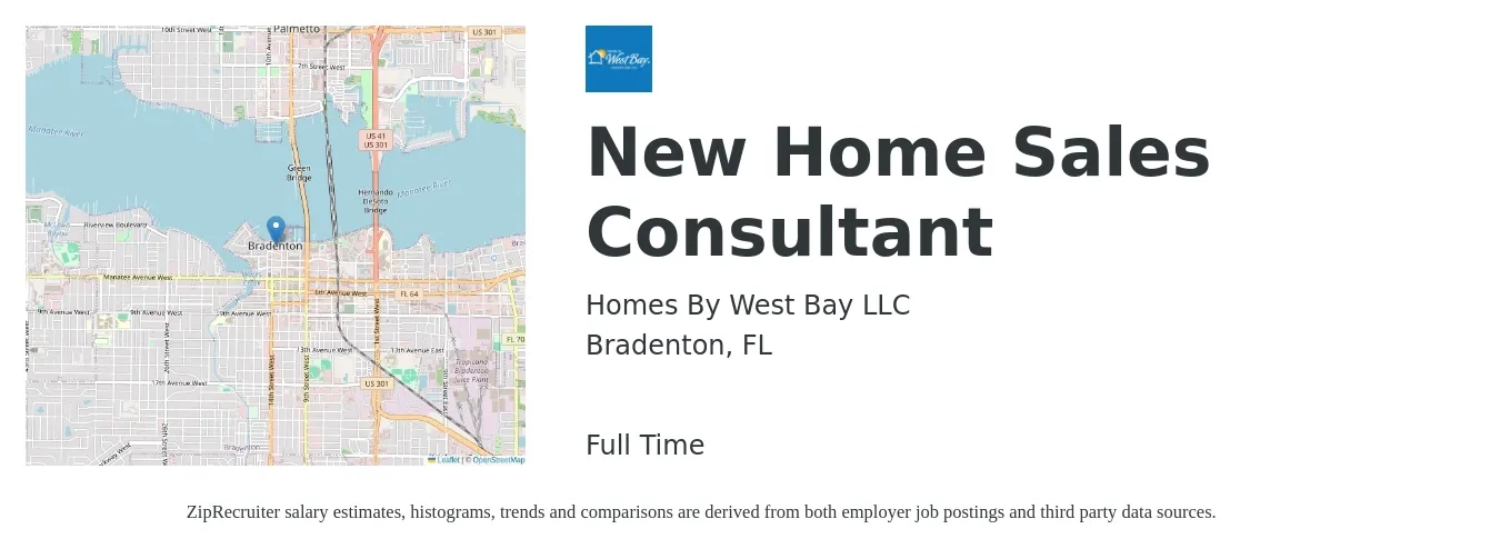 Homes By West Bay LLC job posting for a New Home Sales Consultant in Bradenton, FL with a salary of $69,800 to $136,000 Yearly with a map of Bradenton location.